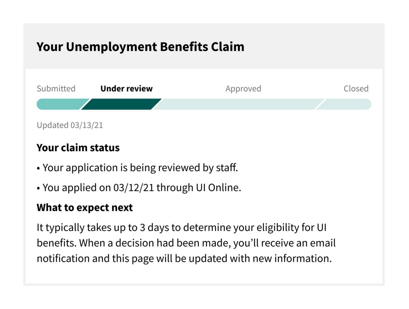 A screenshot of a message communicating to a person the status of their unemployment claim, including a progress bar and explanation.
